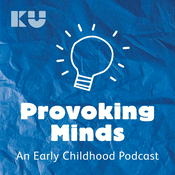 Podcast Provoking Minds - An Early Childhood Podcast